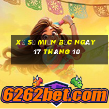 xổ số miền bắc ngày 17 tháng 10