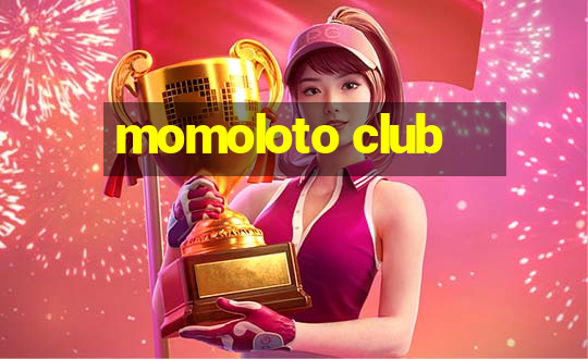 momoloto club