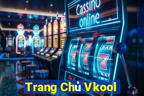 Trang Chủ Vkool