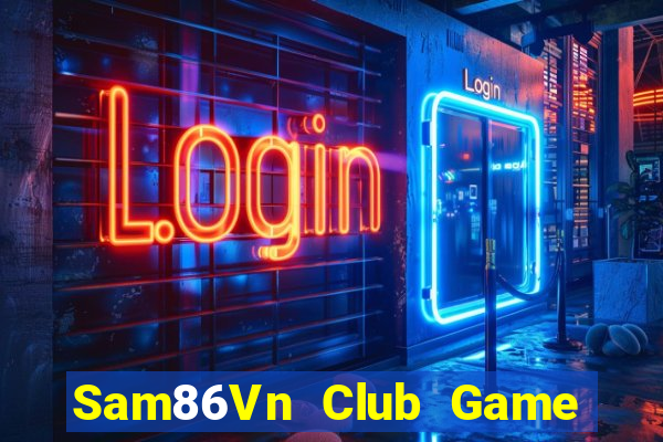 Sam86Vn Club Game Bài Poker Đổi Thưởng