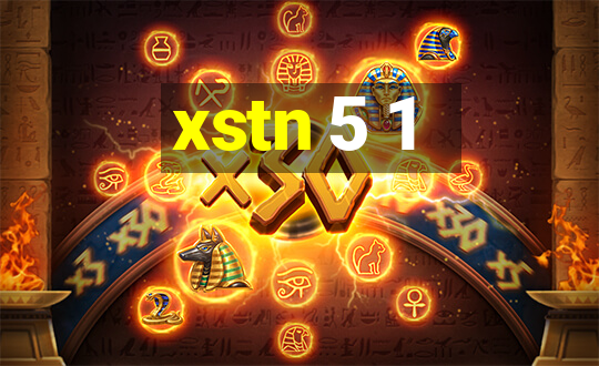 xstn 5 1