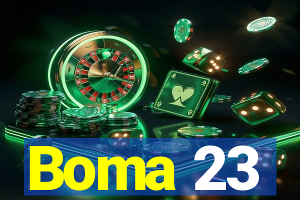 Boma 23