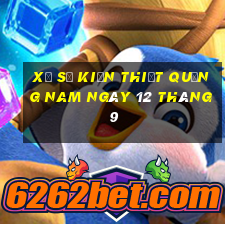 xổ số kiến thiết quảng nam ngày 12 tháng 9