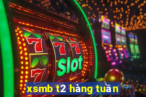 xsmb t2 hàng tuần