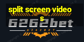 split screen videos