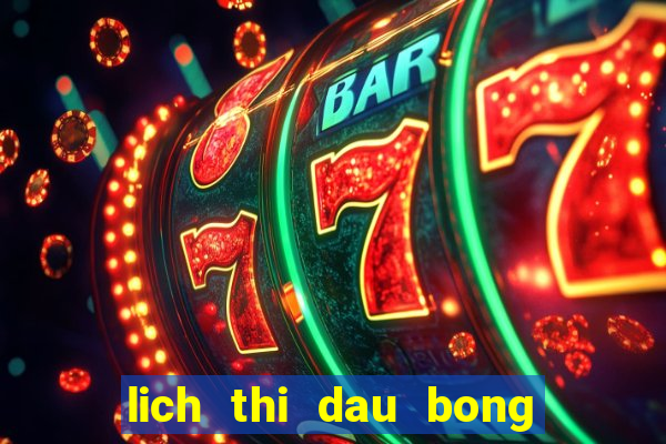 lich thi dau bong da ngoai hang anh