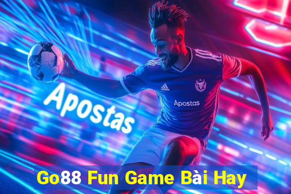 Go88 Fun Game Bài Hay