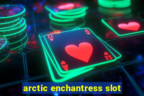 arctic enchantress slot