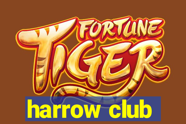 harrow club