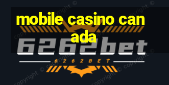 mobile casino canada