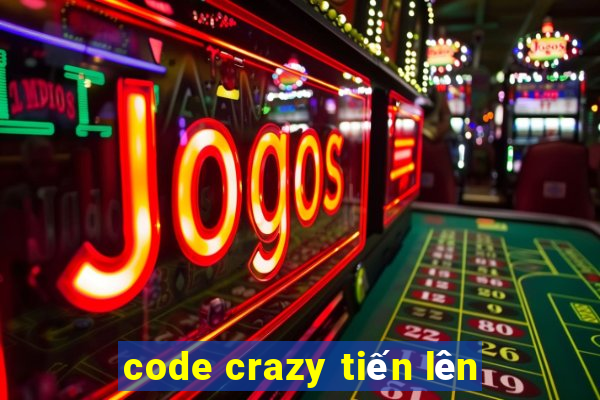 code crazy tiến lên