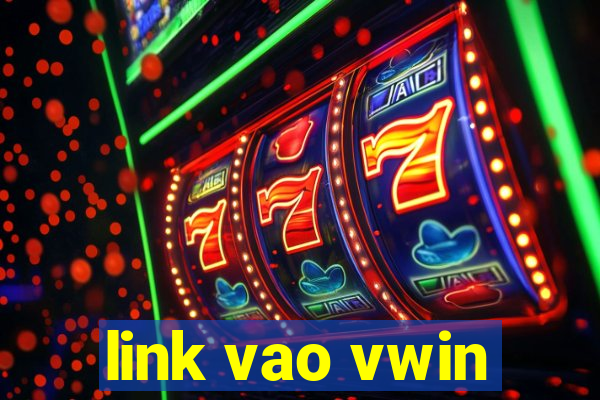 link vao vwin