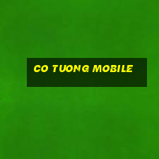 co tuong mobile