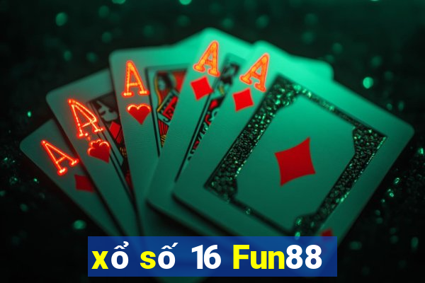 xổ số 16 Fun88