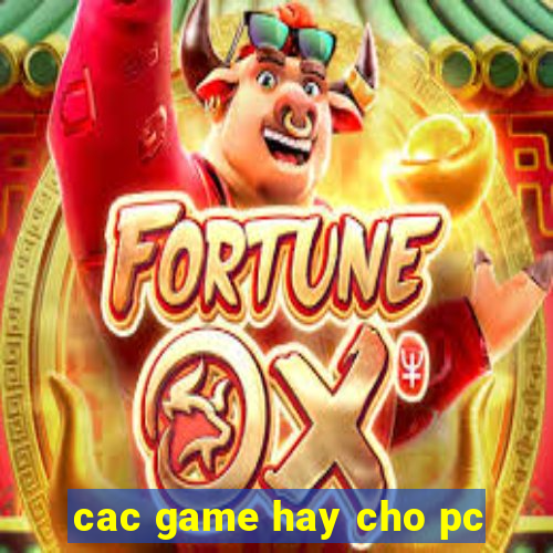 cac game hay cho pc