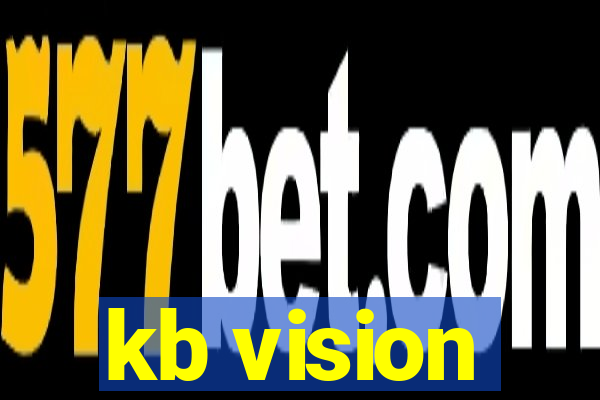 kb vision