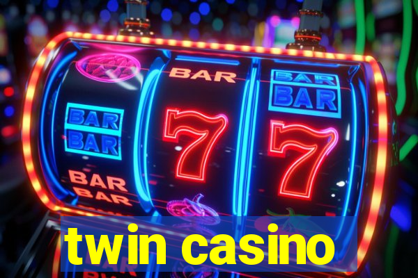 twin casino