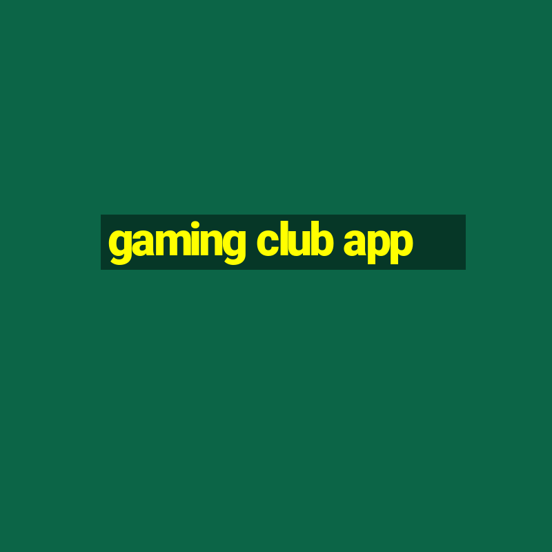 gaming club app