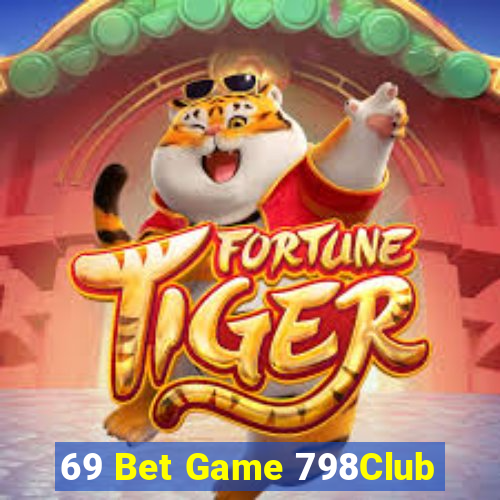 69 Bet Game 798Club