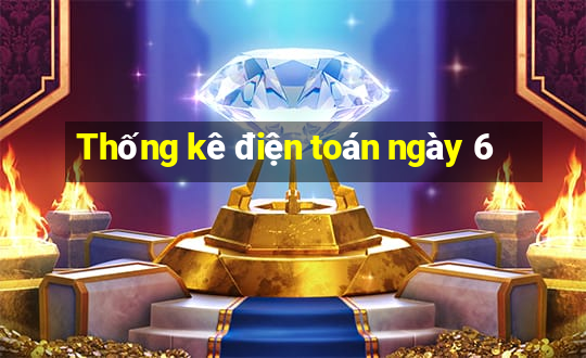 Thống kê điện toán ngày 6