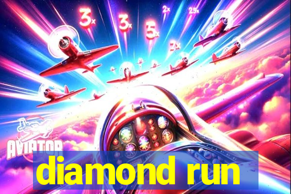 diamond run