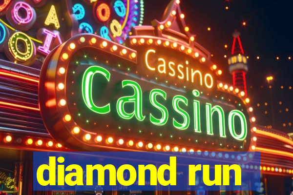 diamond run