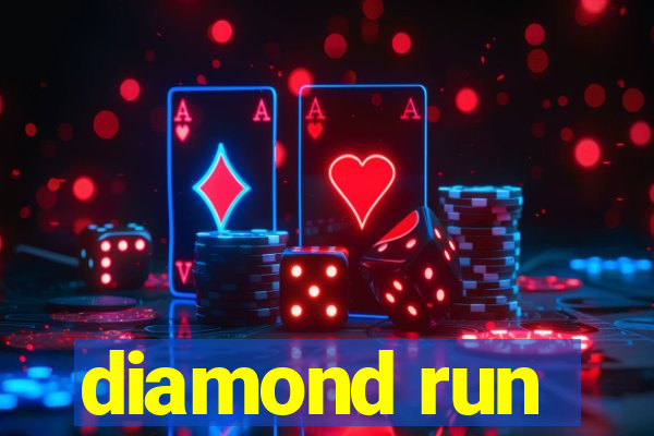 diamond run