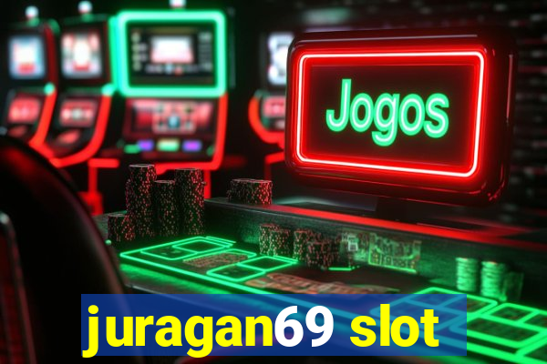 juragan69 slot