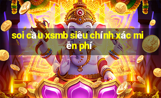 soi cầu xsmb siêu chính xác miễn phí