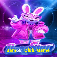 Sam68 Club Game Bài Online Miễn Phí