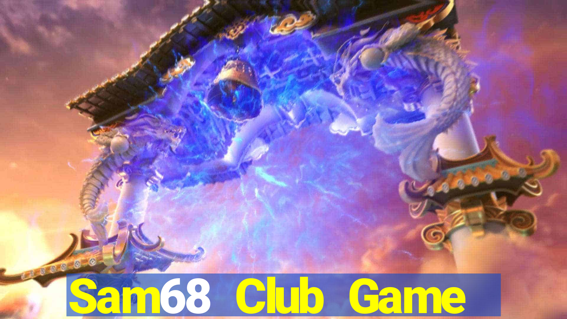 Sam68 Club Game Bài Online Miễn Phí