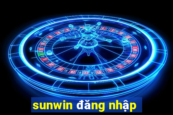 sunwin đăng nhập