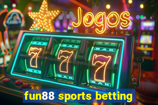 fun88 sports betting