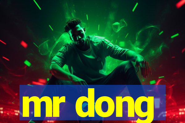 mr dong