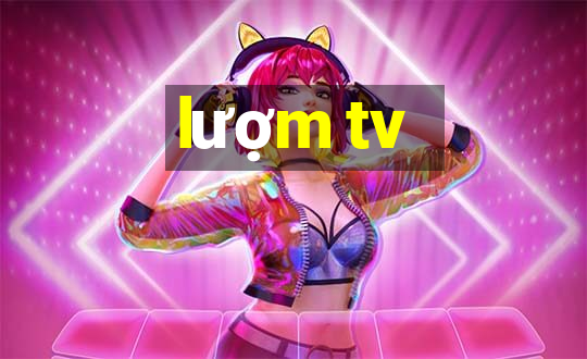 lượm tv