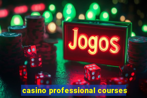 casino professional courses