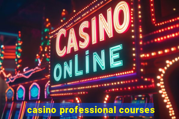 casino professional courses