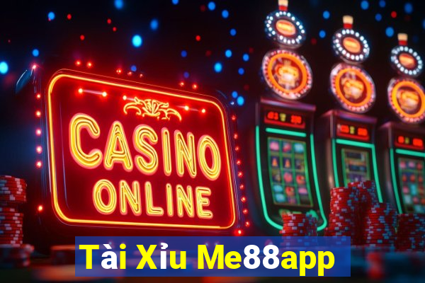 Tài Xỉu Me88app