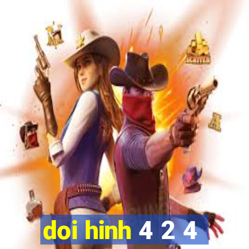 doi hinh 4 2 4