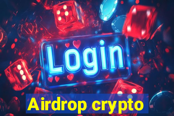 Airdrop crypto