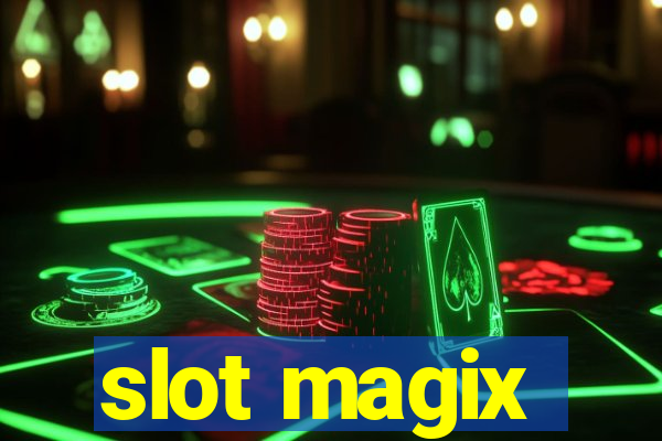 slot magix