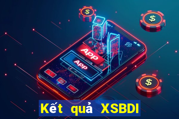 Kết quả XSBDI thứ tư