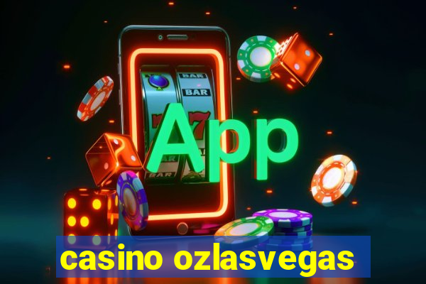 casino ozlasvegas