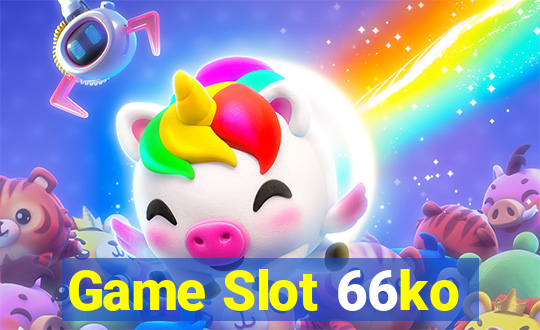 Game Slot 66ko