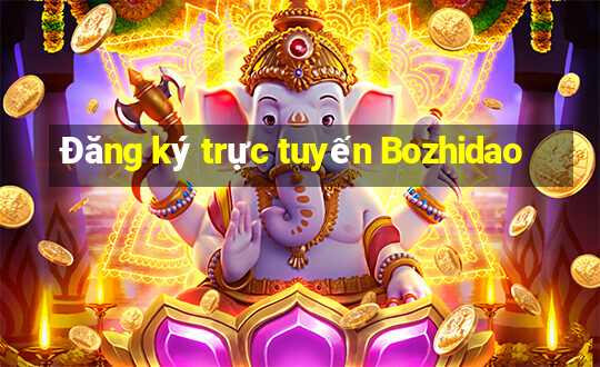 Đăng ký trực tuyến Bozhidao