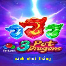 cách chơi thắng game nổ hũ