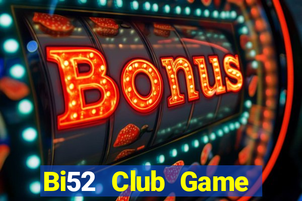 Bi52 Club Game Bài Poker Đổi Thưởng