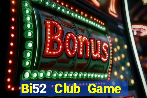 Bi52 Club Game Bài Poker Đổi Thưởng