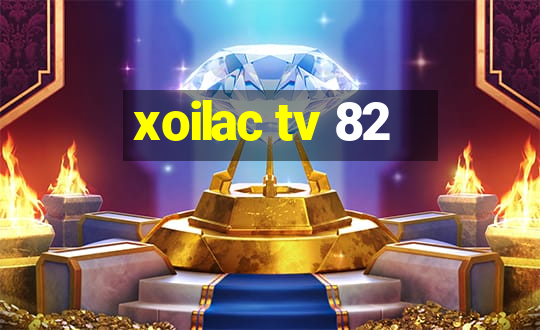 xoilac tv 82