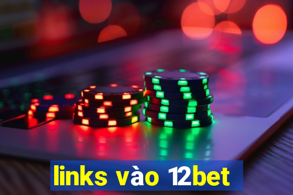 links vào 12bet